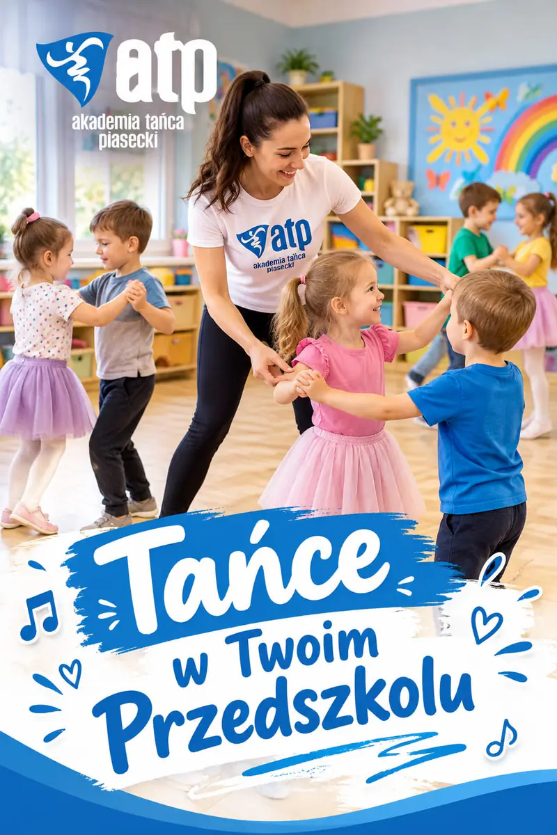 Plakat „Tańce w Twoim przedszkolu”: instruktorka ATP tańczy w parach z przedszkolakami