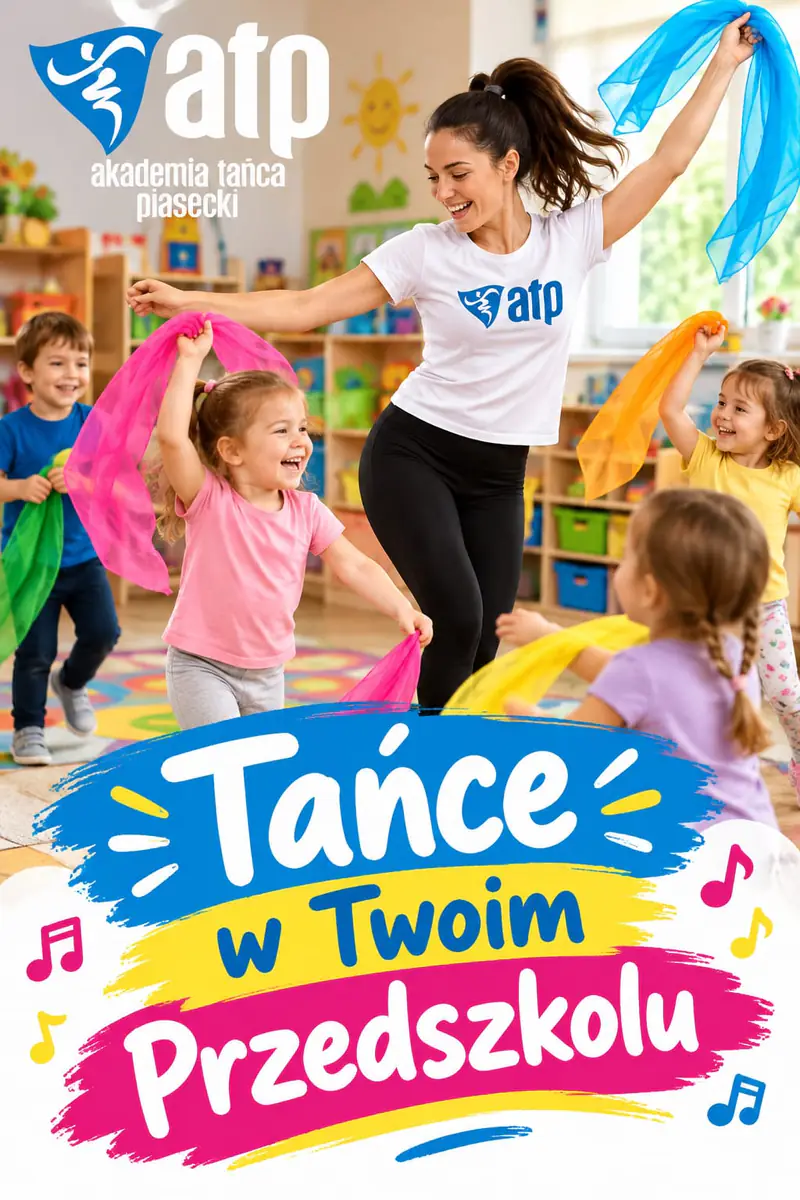 Plakat „Tańce w Twoim przedszkolu”: instruktorka ATP i dzieci tańczą z kolorowymi chustami